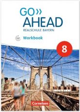 Go Ahead 8, Workbook (LehrplanPlus)