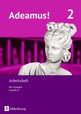 Adeamus B 2 Arbeitsheft (LehrplanPlus)