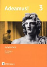 Adeamus B 3 Arbeitsheft (LehrplanPlus)