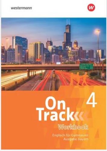 On Track 4 Workbook (Ausgabe 2017, LehrplanPlus)