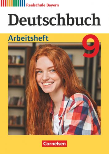 Deutschbuch 9, RS, Arbeitsheft (LehrplanPlus)