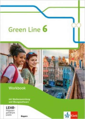 Green Line 6, Workbook m. Mediensammlung und Übungssoftware (Ausgabe ab 2017, LehrplanPlus)