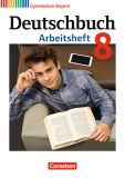 Deutschbuch 8, Arbeitsheft (LehrplanPlus)