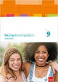 Deutsch kompetent 9, Arbeitsheft LehrplanPlus
