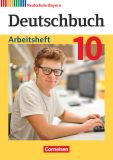 Deutschbuch 10, RS, Arbeitsheft (LehrplanPlus)
